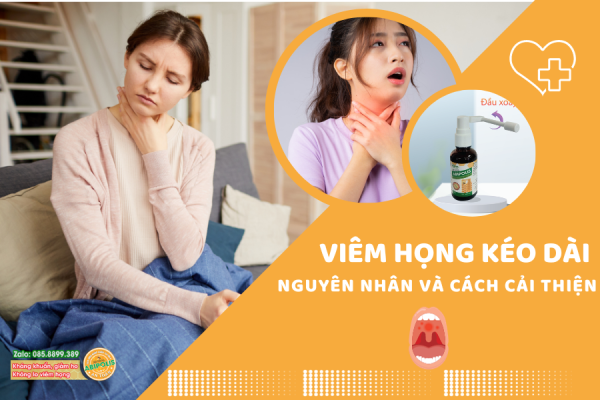 VIÊM HỌNG KÉO DÀI: NGUYÊN NHÂN VÀ CÁCH CẢI THIỆN